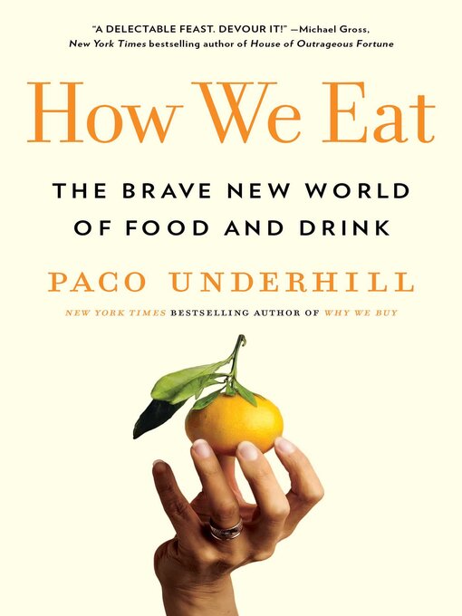 Title details for How We Eat by Paco Underhill - Available